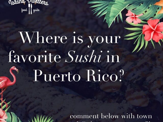 Instagram Poll Results: Best Sushi Puerto Rico | 2022 |