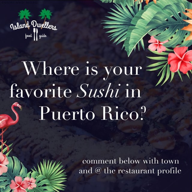 Instagram Poll Results: Best Sushi Puerto Rico | 2022 |