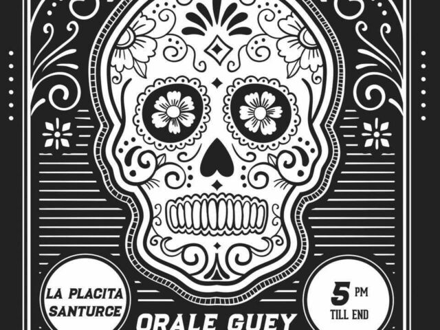 Órale Güey La Placita